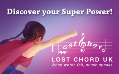 Discover your Super Power and become a Lost Chord UK Superhero